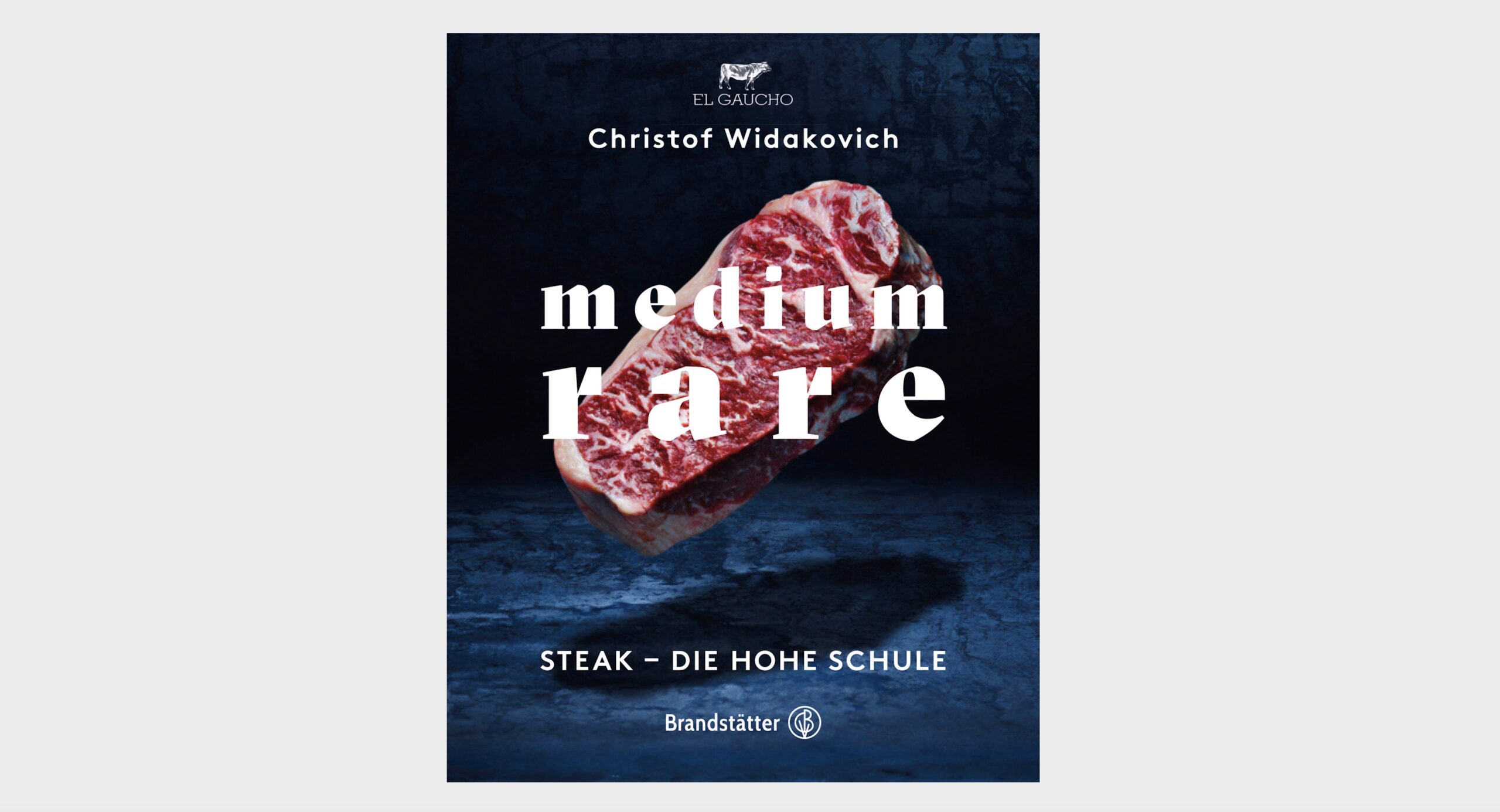 Die hohe Schule der Steak-Küche